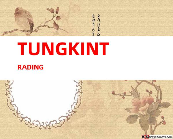 TUNGKIN TRADING